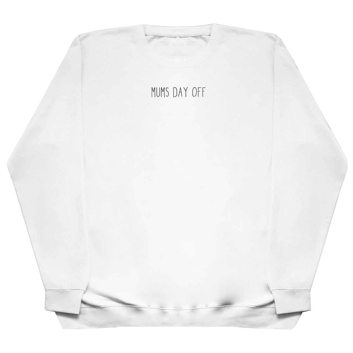 Mums Day Off - Huge Oversized Comfy Original Sweater