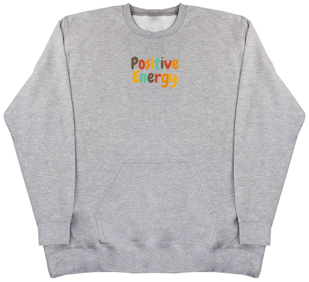 Positive Energy - Huge Oversized Hoodless Hoodie