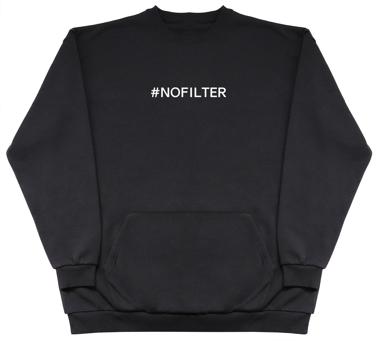 #No Filter - Huge Oversized Hoodless Hoodie