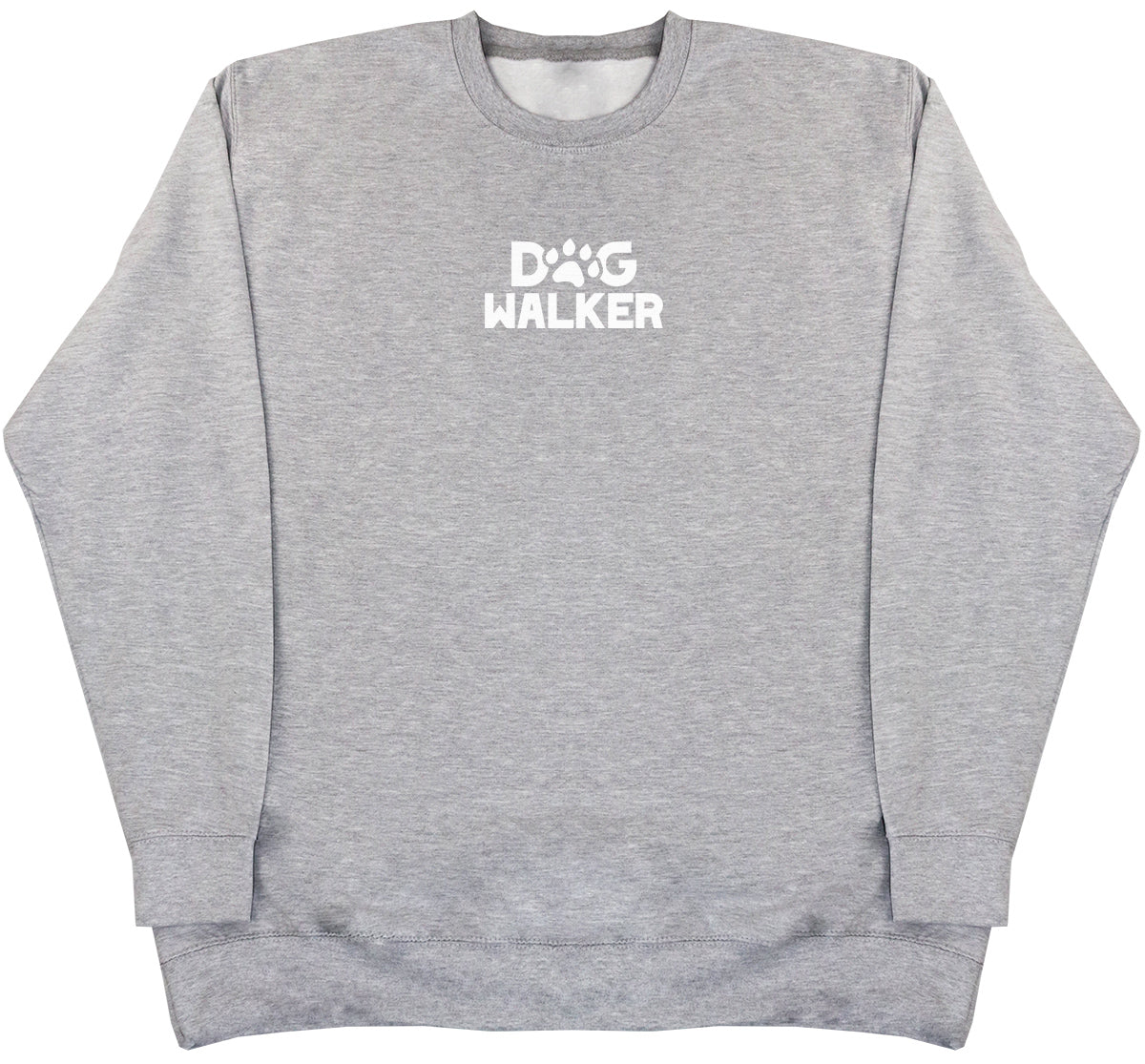 Dog Walker - Huge Oversized Comfy Original Sweater