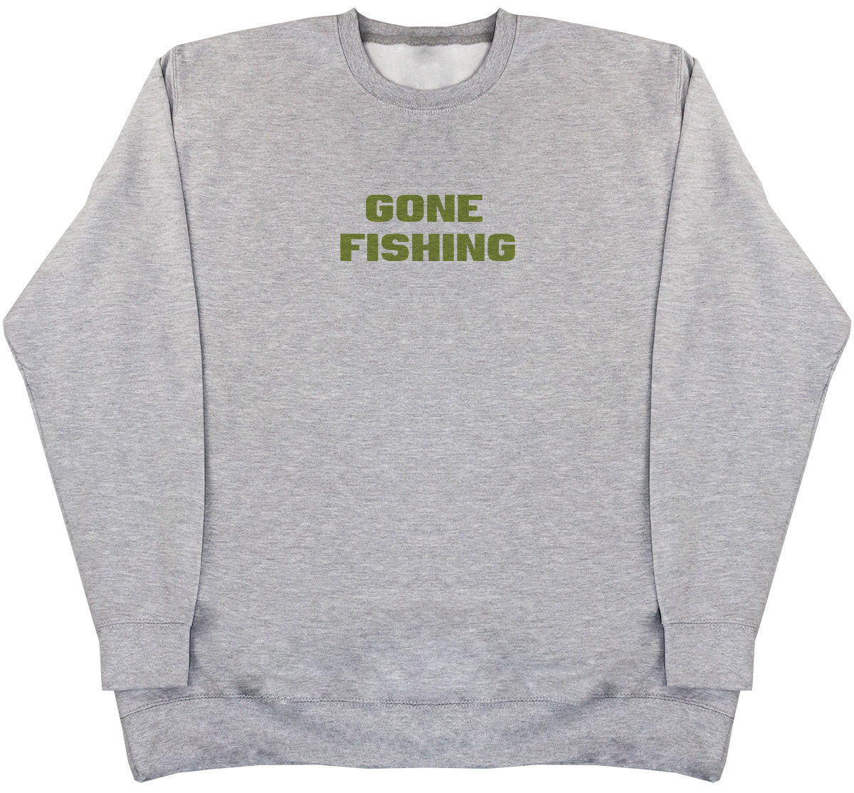 Gone Fishing - Huge Oversized Comfy Original Sweater