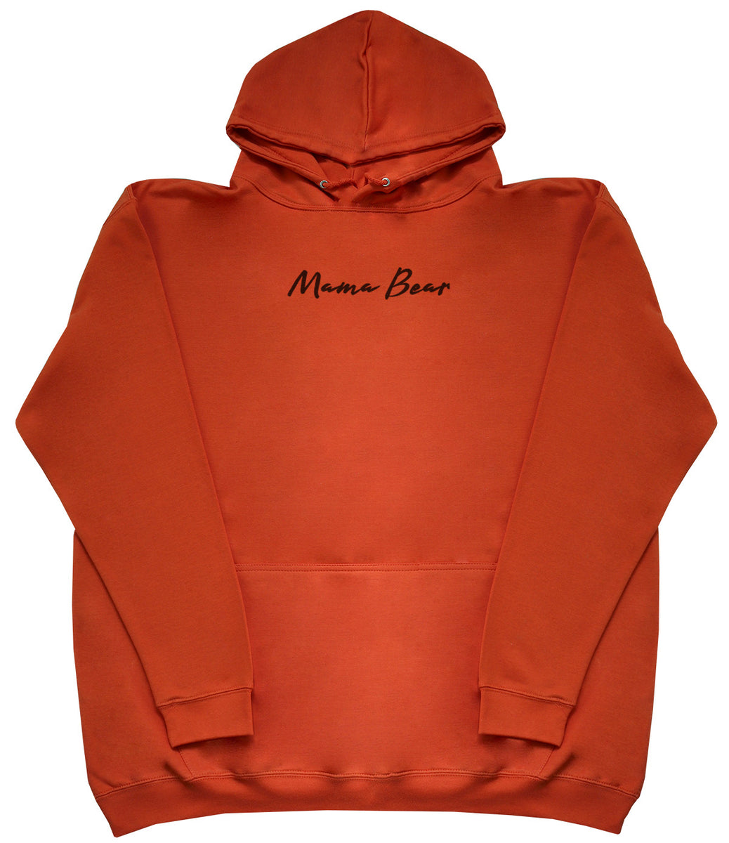 Mama Bear Huge Oversized Comfy Original Hoody Huge Hoods