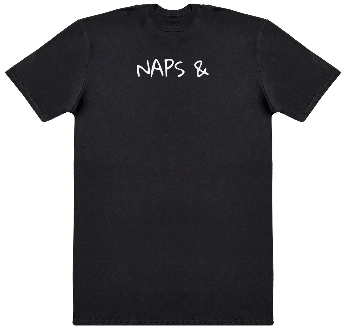 PERSONALISED Naps & - Huge Oversized Comfy Original T-Shirt
