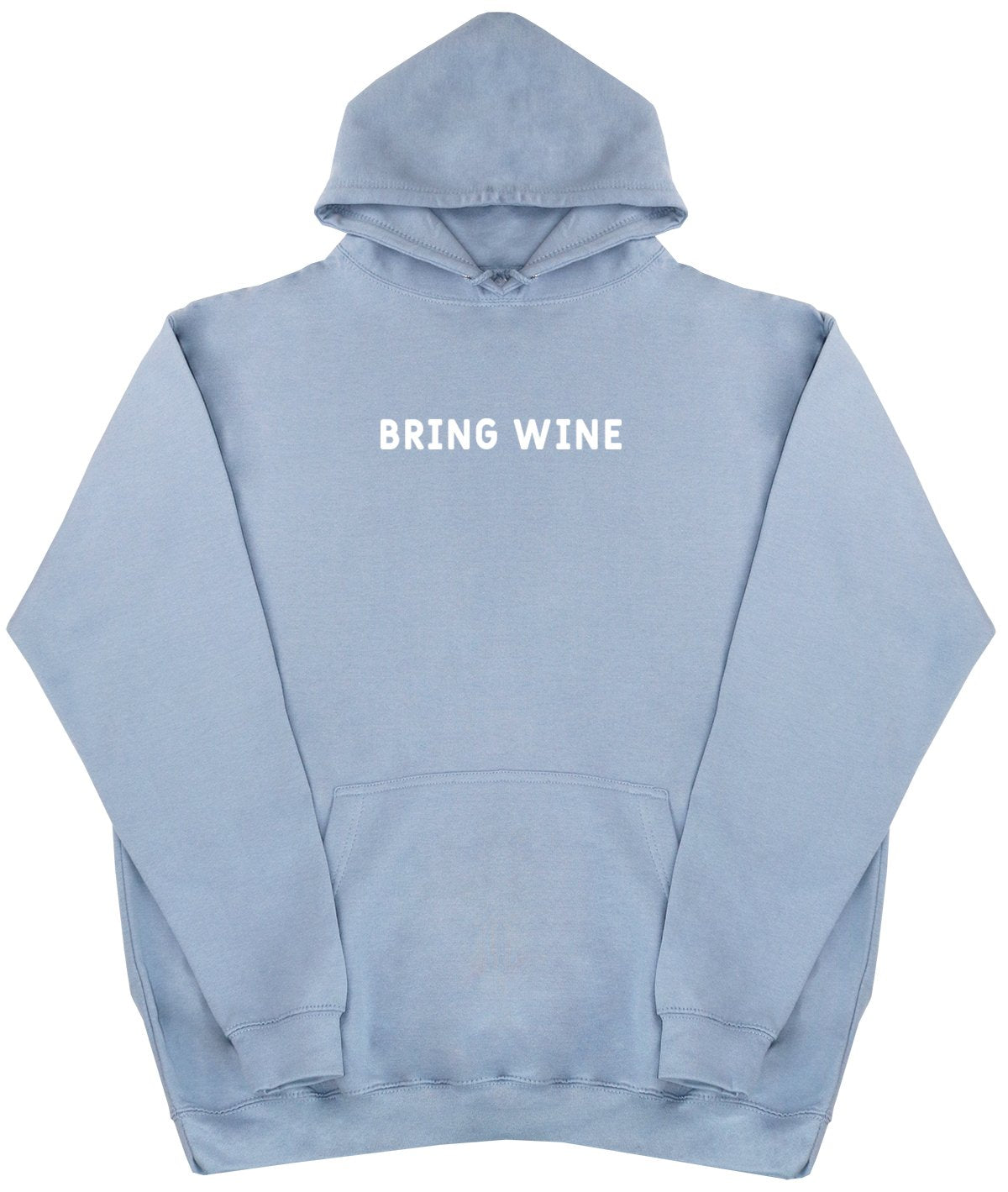 Bring Wine - Huge Oversized Comfy Hoody