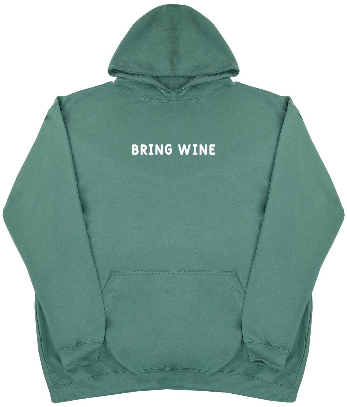 Bring Wine - Huge Oversized Comfy Hoody