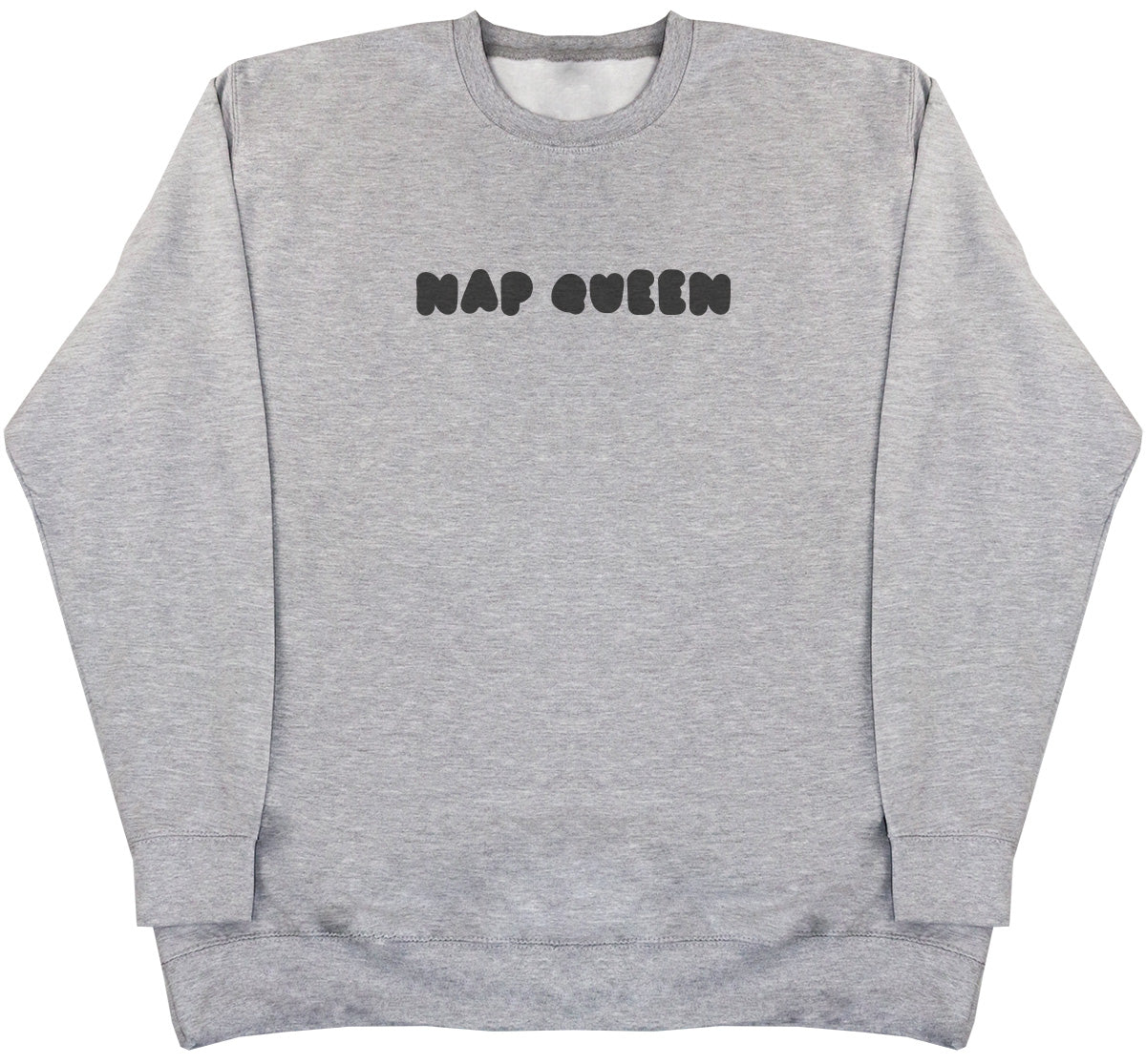 Nap Queen - Huge Oversized Comfy Original Sweater