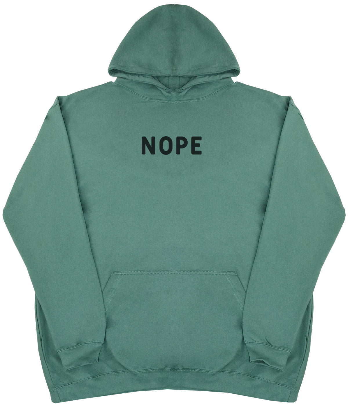 Nope - Huge Oversized Comfy Original Hoody