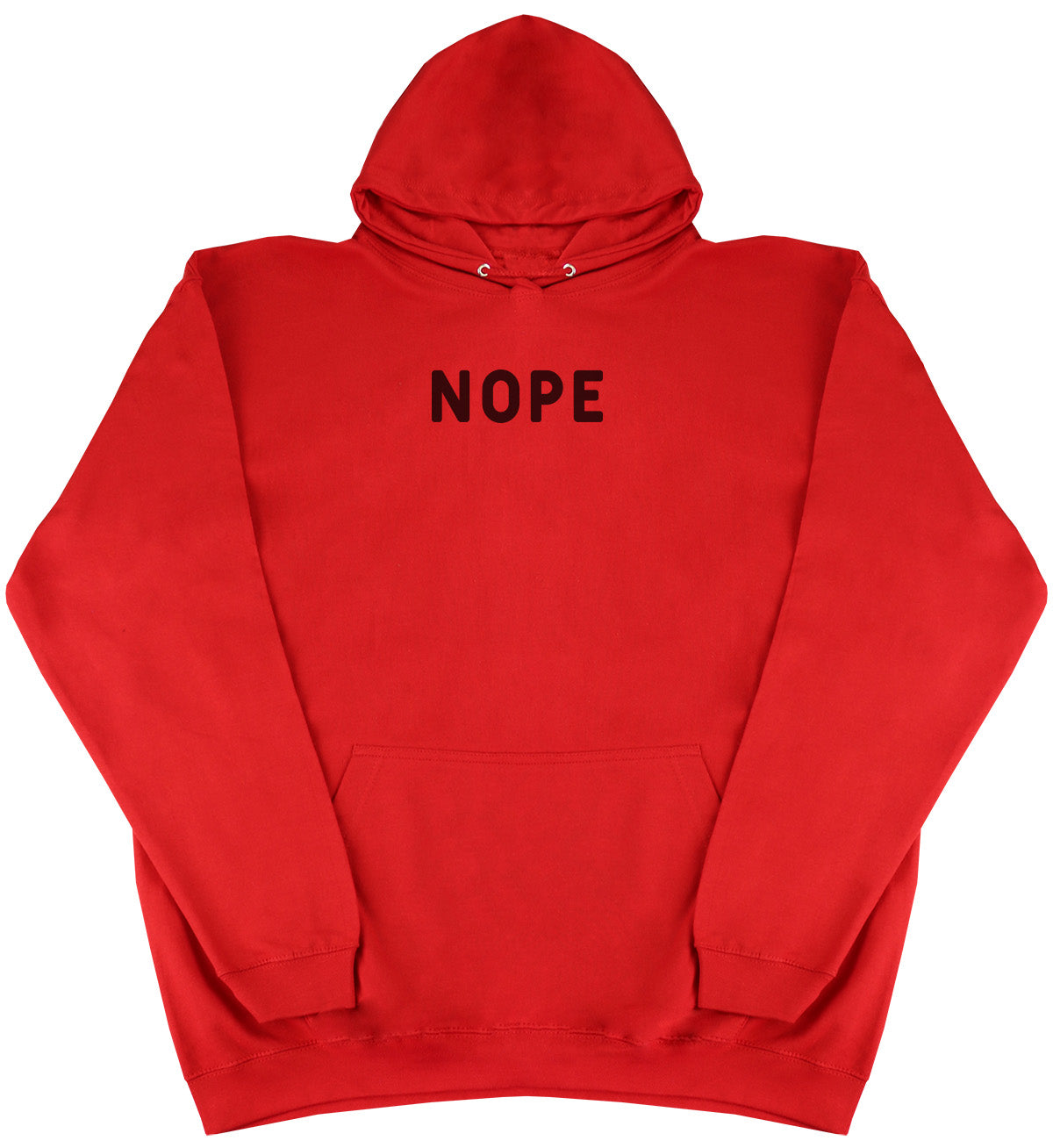 Nope - Huge Oversized Comfy Original Hoody