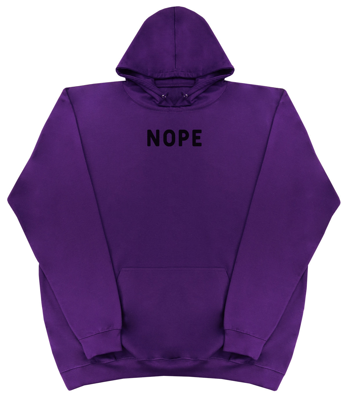 Nope - Huge Oversized Comfy Original Hoody