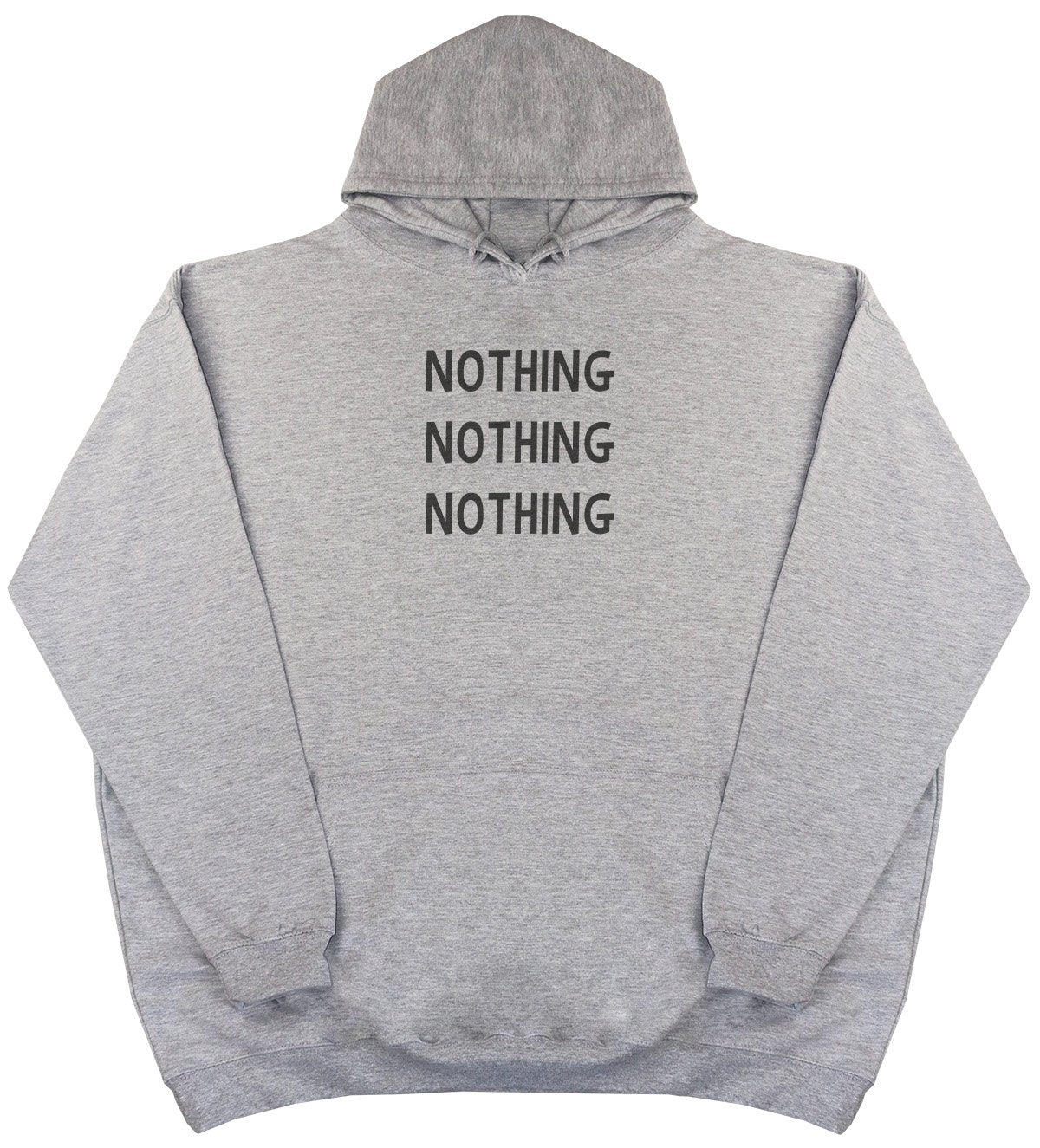 Nothing - New Style - Huge Size - Oversized Comfy Hoody