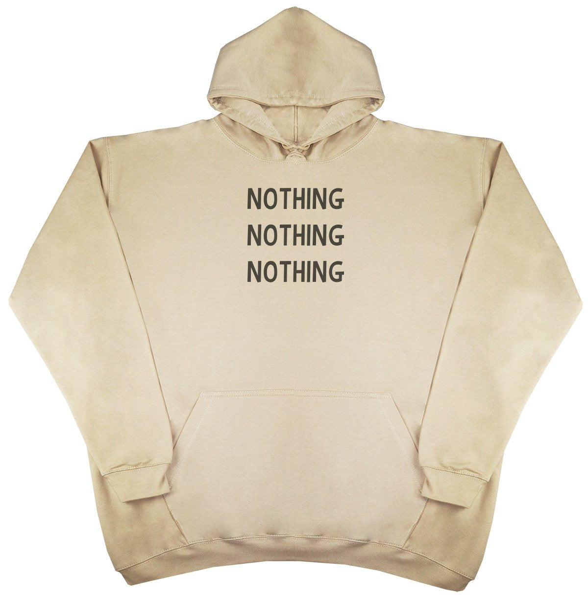 Nothing - New Style - Huge Size - Oversized Comfy Hoody