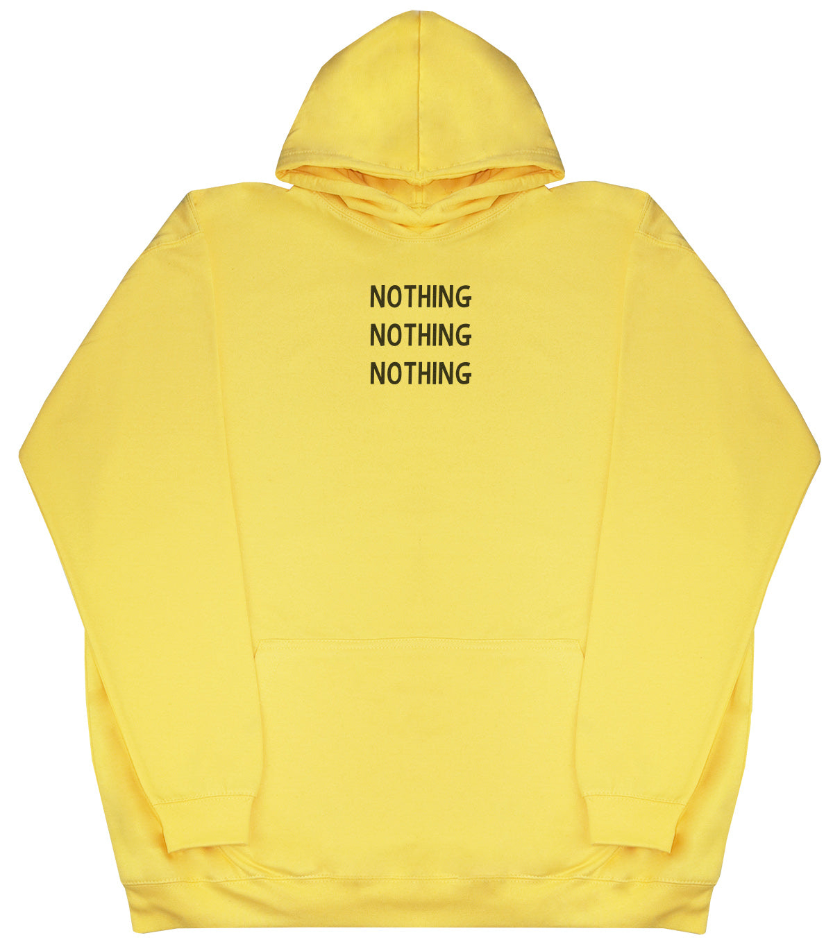 Nothing - Huge Oversized Comfy Original Hoody