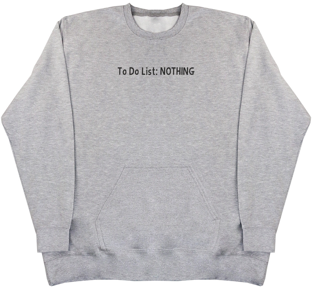 To Do List - Huge Oversized Hoodless Hoodie