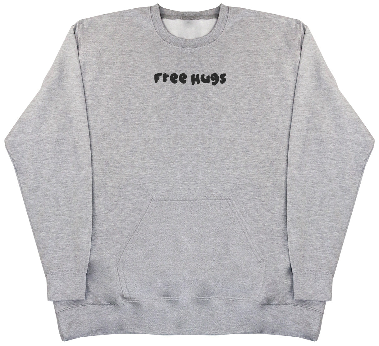 Free Hugs - Huge Oversized Hoodless Hoodie