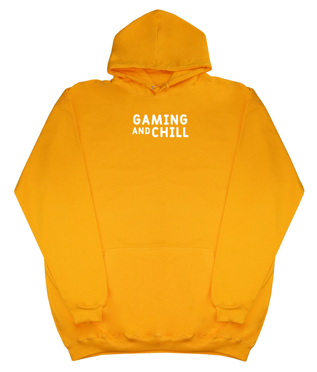 Gaming and Chill - Huge Oversized Comfy Original Hoody