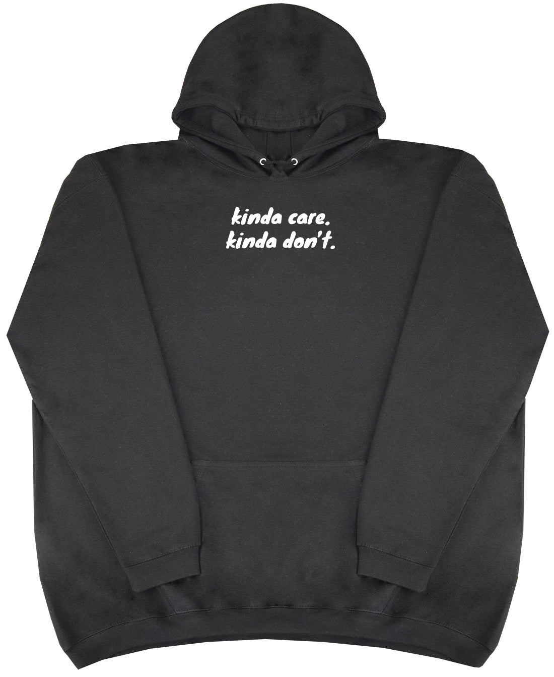 kinda care. kinda don't - New Style - Oversized Comfy Hoody