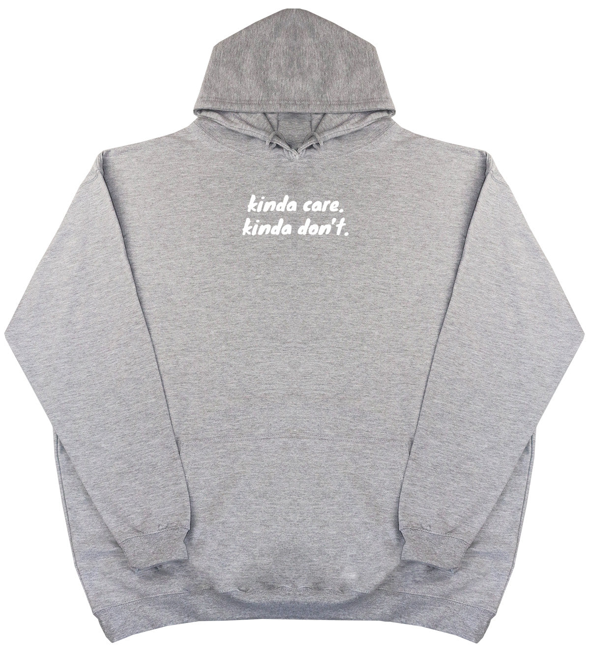 kinda care. kinda don't - New Style - Oversized Comfy Hoody