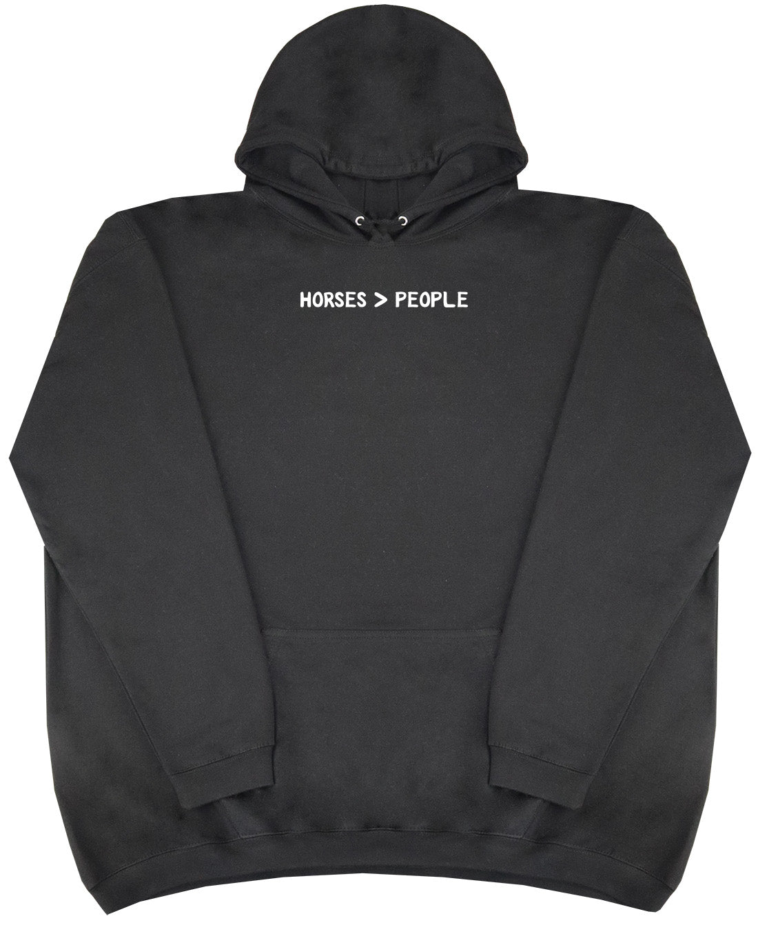 Horses Are Greater Than People - New Style - Oversized Comfy Hoody