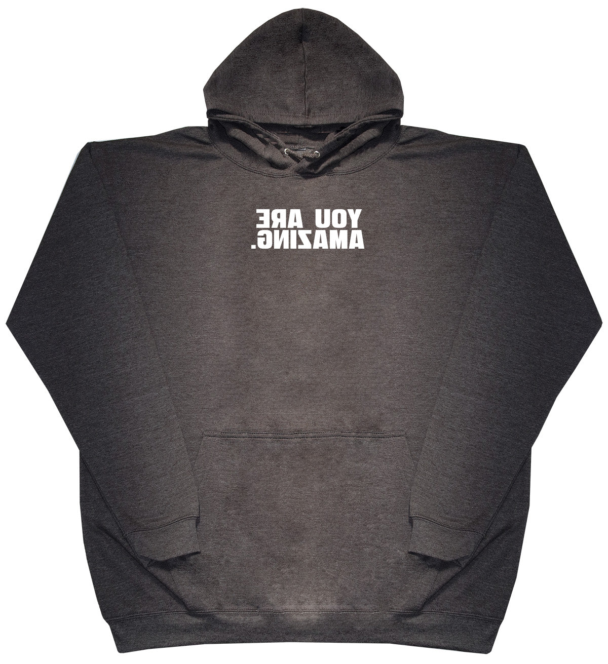 You Are Amazing - Kids Oversized Comfy Original Hoody