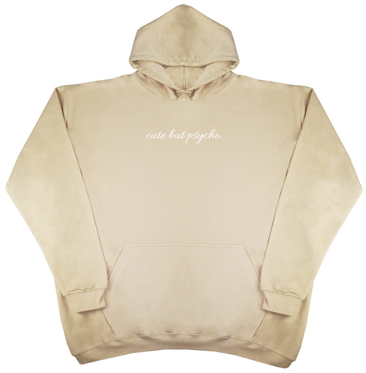 cute but psycho - Huge Oversized Comfy Original Hoody