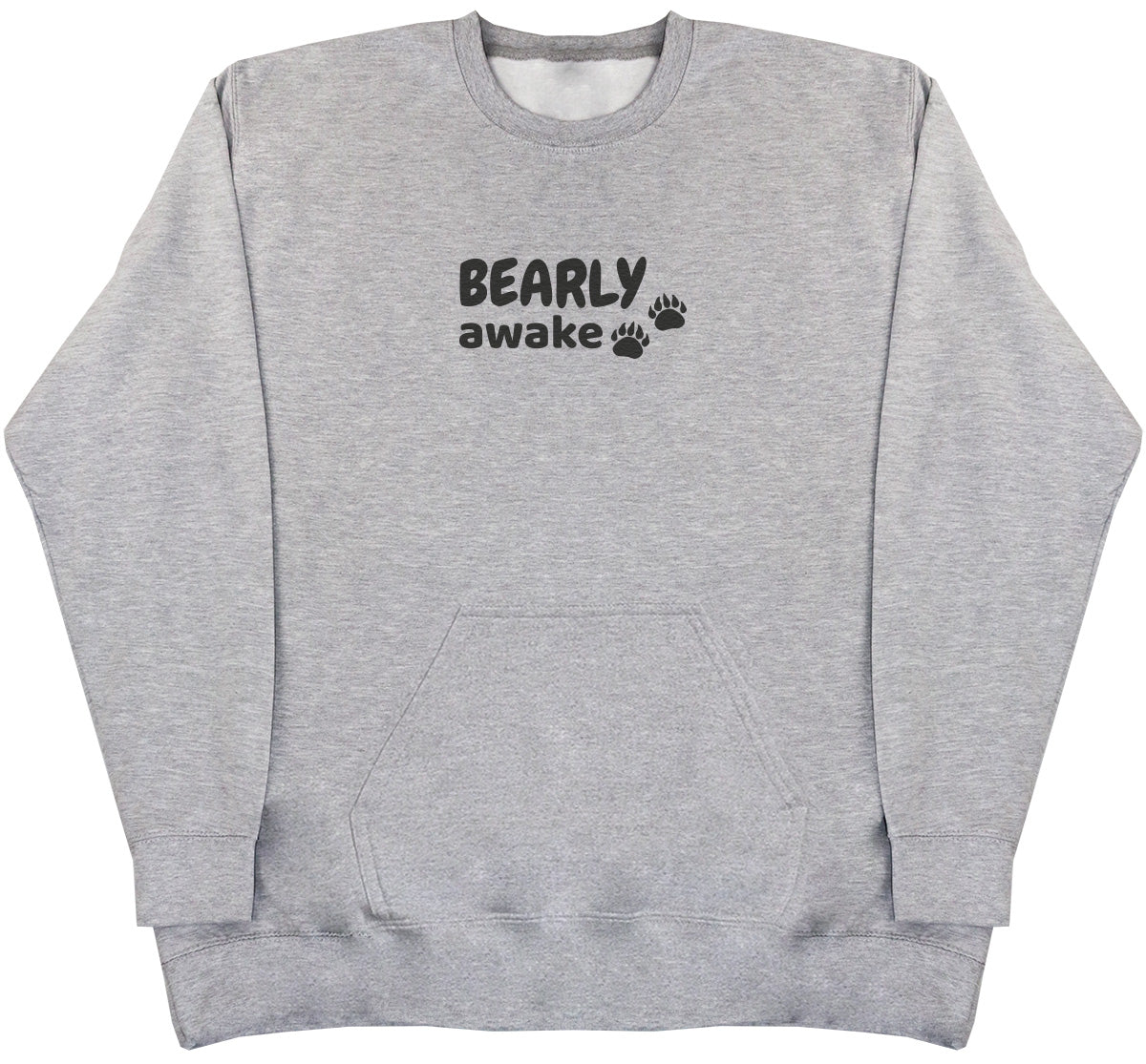 Bearly Awake- Huge Oversized Hoodless Hoodie