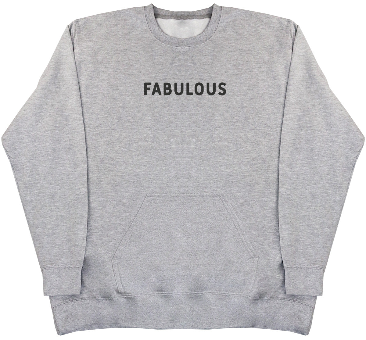 Fabulous - Huge Oversized Hoodless Hoodie