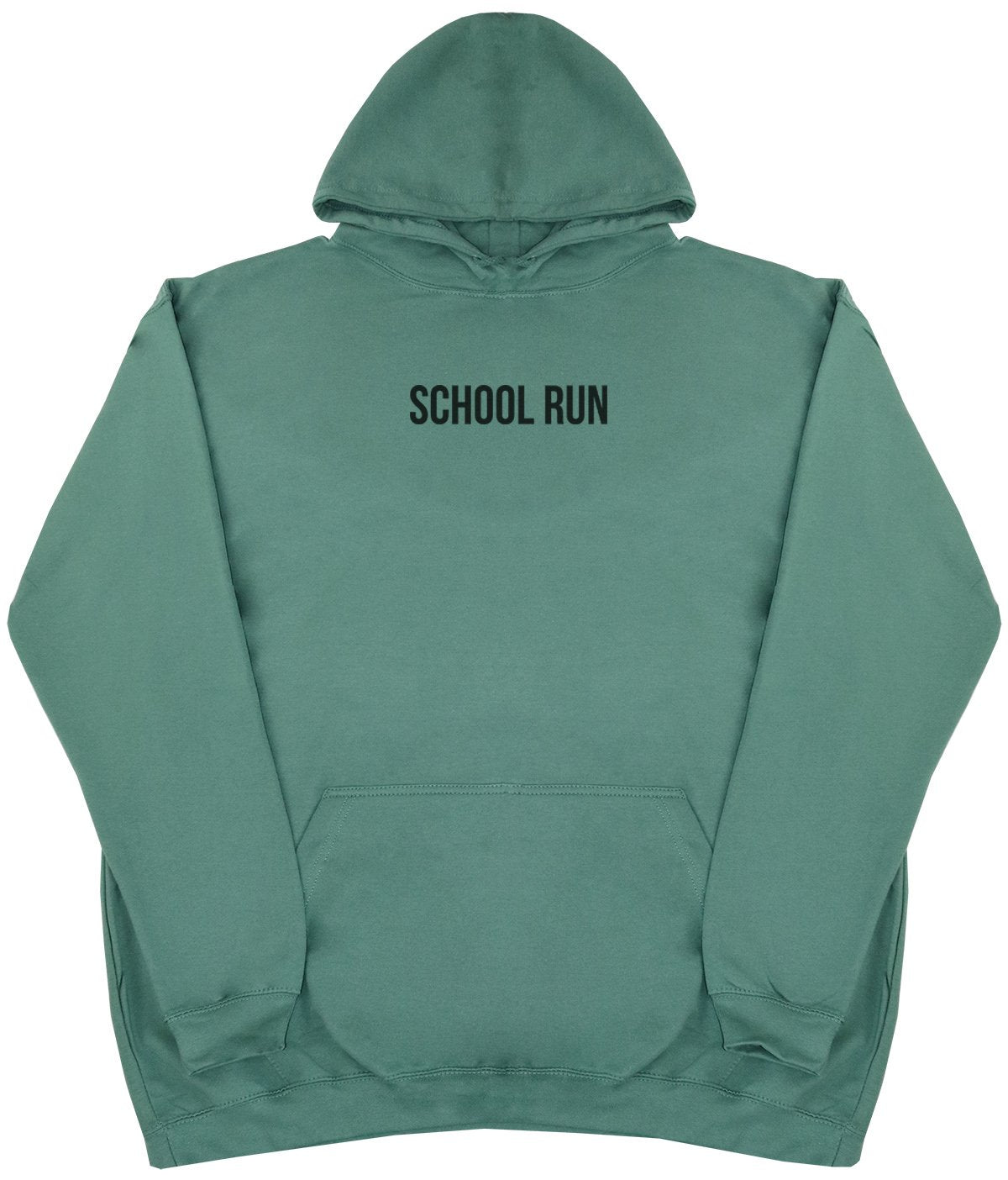 School Run - New Style - Huge Size - Oversized Comfy Hoody