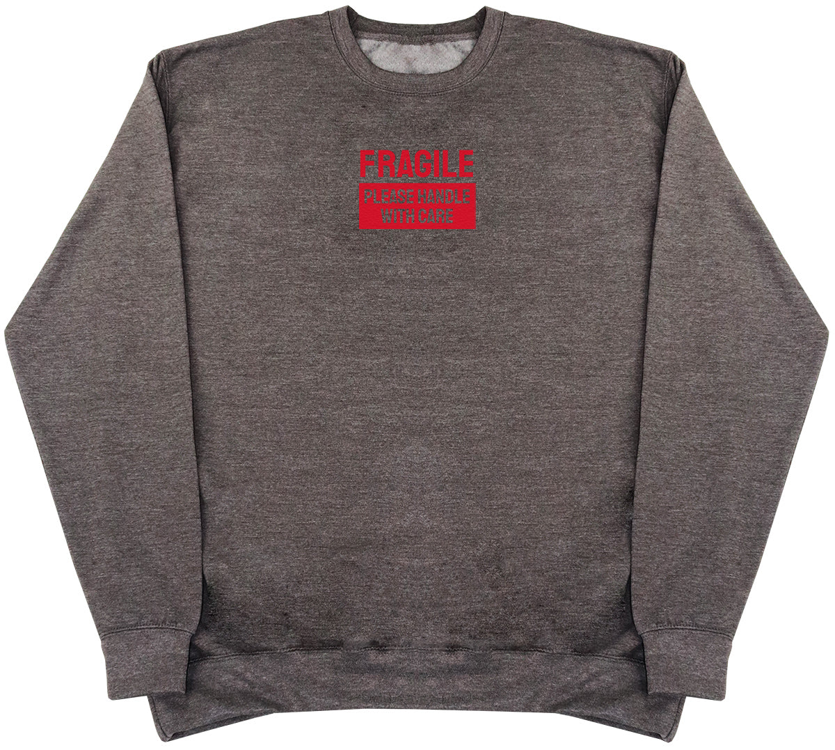 Fragile - Huge Oversized Comfy Original Sweater