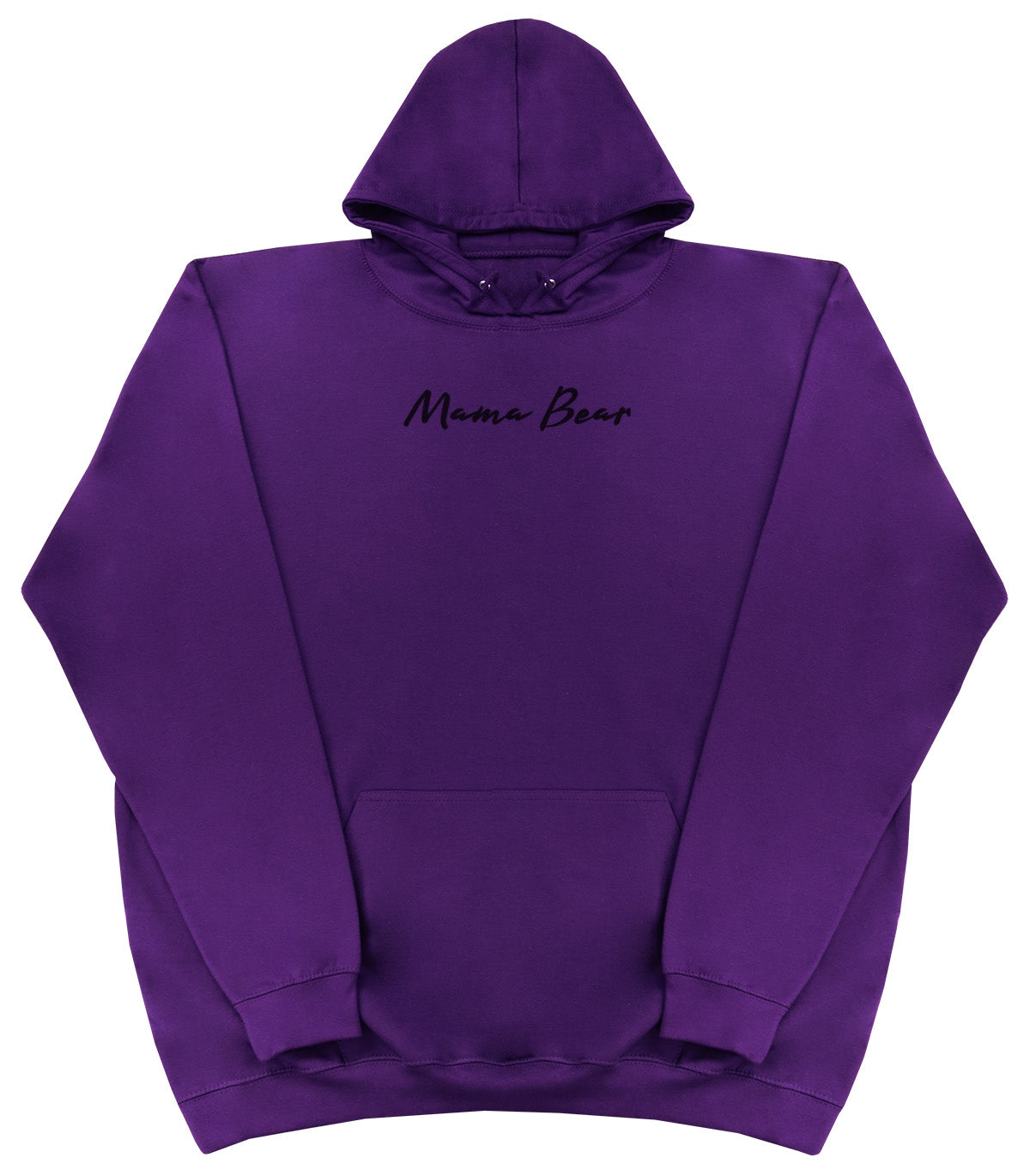 Mama Bear - Huge Oversized Comfy Original Hoody