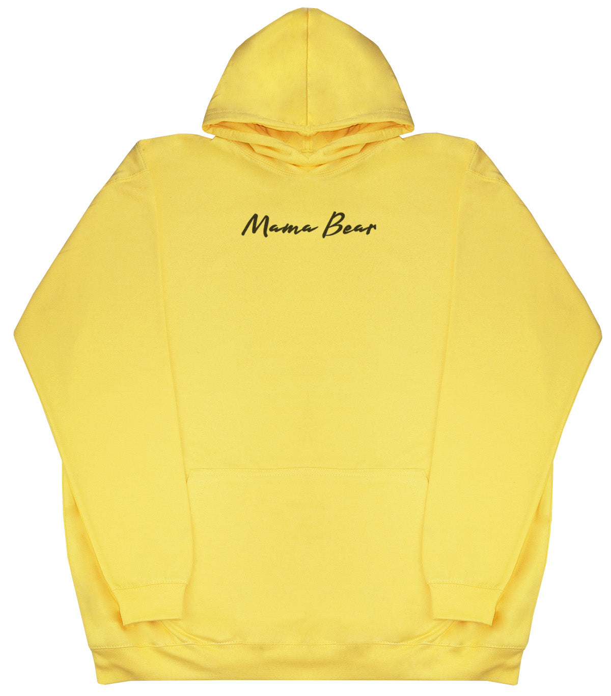 Mama Bear - Huge Oversized Comfy Original Hoody